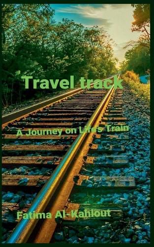 Cover image for Travel trackA Journey on Life's Train