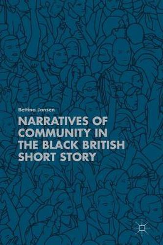 Cover image for Narratives of Community in the Black British Short Story