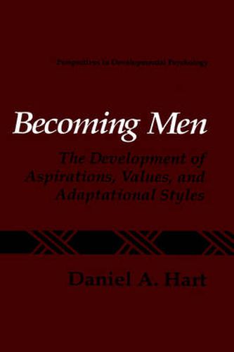 Cover image for Becoming Men: The Development of Aspirations, Values, and Adaptational Styles