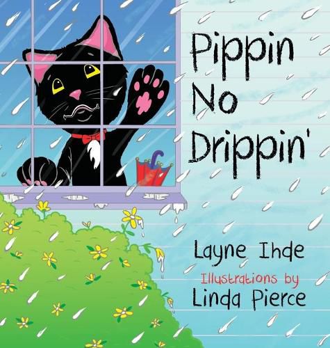 Cover image for Pippin No Drippin': (Pippin the Cat Series, Book #2)