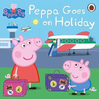 Cover image for Peppa Pig: Peppa Goes on Holiday