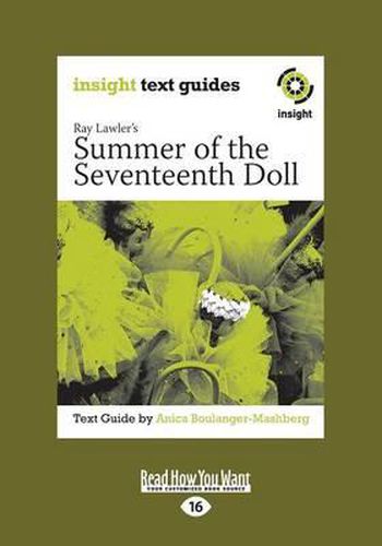 Cover image for Ray Lawler's Summer of the Seventeenth Doll: Insight Text Guide