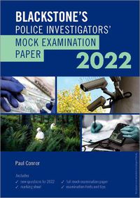 Cover image for Blackstone's Police Investigators' Mock Examination Paper 2022