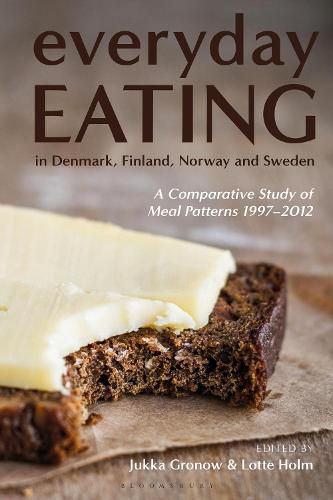 Cover image for Everyday Eating in Denmark, Finland, Norway and Sweden: A Comparative Study of Meal Patterns 1997-2012