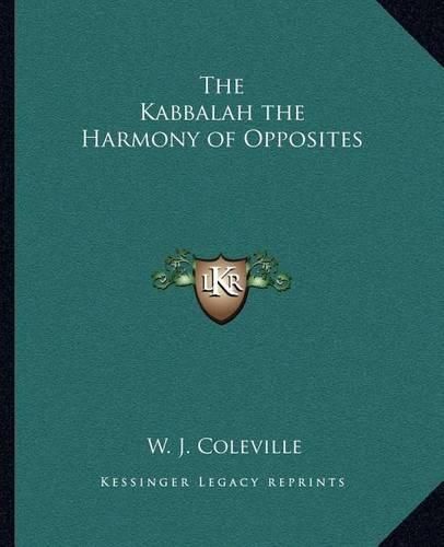 Cover image for The Kabbalah the Harmony of Opposites