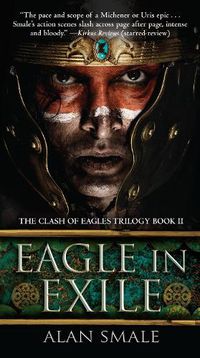 Cover image for Eagle in Exile: The Clash of Eagles Trilogy Book II