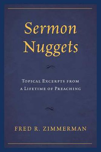 Cover image for Sermon Nuggets: Topical Excerpts from a Lifetime of Preaching