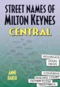 Cover image for Street Names of Milton Keynes Central