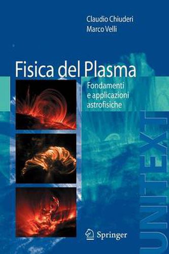 Cover image for Fisica del Plasma: Fondamenti e applicazioni Astrofisiche