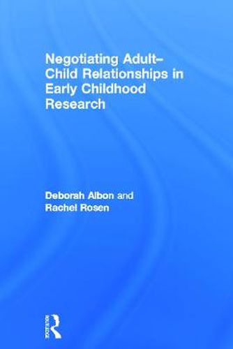 Cover image for Negotiating Adult-Child Relationships In Early Childhood Research