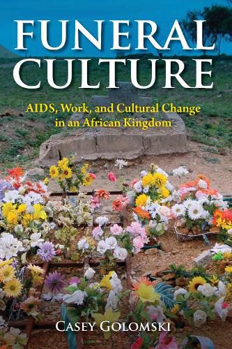 Cover image for Funeral Culture: AIDS, Work, and Cultural Change in an African Kingdom