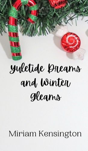 Cover image for Yuletide Dreams and Winter Gleams