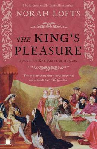 Cover image for The King's Pleasure: A Novel of Katharine of Aragon