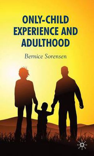 Cover image for Only-Child Experience and Adulthood