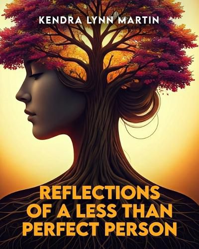 Cover image for Reflections Of A Less Than Perfect Person