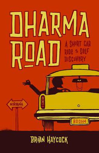 Dharma Road: A Short CAB Ride to Self-Discovery