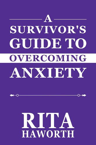 Cover image for A Survivor's Guide to Overcoming Anxiety