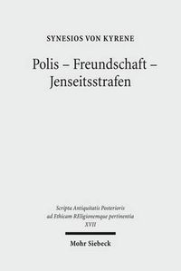 Cover image for Polis - Freundschaft - Jenseitsstrafen: Briefe an und uber Johannes