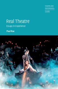 Cover image for Real Theatre: Essays in Experience