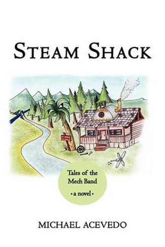 Cover image for Steam Shack: Tales of the Mech Band: Tales of the Mech Band