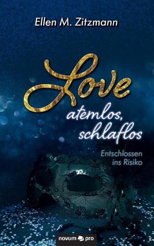 Cover image for Love - Entschlossen ins Risiko (Band 1)