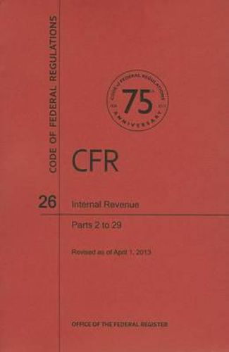 Code of Federal Regulations Title 26, Internal Revenue, Parts 229, 2013