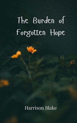 Cover image for The Burden of Forgotten Hope