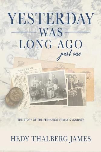 Cover image for Yesterday Was Long Ago: Part One