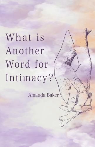 Cover image for What is Another Word for Intimacy?