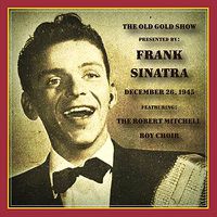 Cover image for Old Gold Show Presented By Frank Sinatra: December 26, 1945