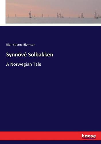 Cover image for Synnoeve Solbakken: A Norwegian Tale