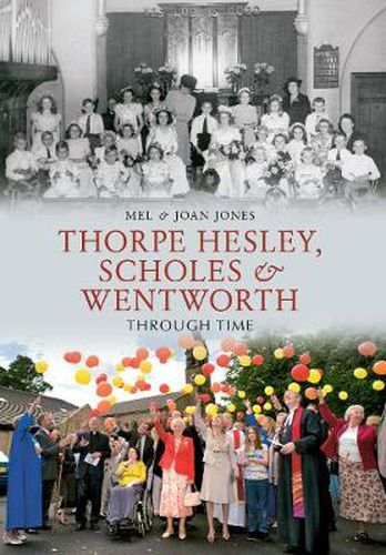 Cover image for Thorpe Hesley, Scholes & Wentworth Through Time