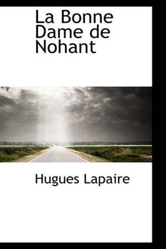 Cover image for La Bonne Dame de Nohant