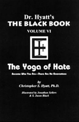 Cover image for Black Book: Volume  6 -- The Yoga of Hate
