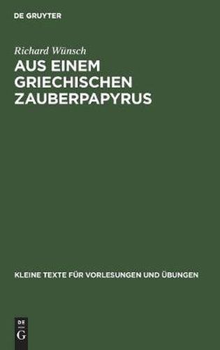 Cover image for Aus Einem Griechischen Zauberpapyrus