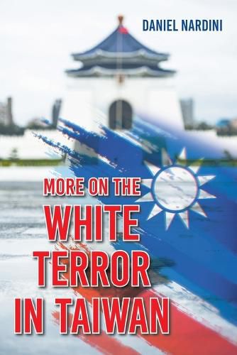 Cover image for More on the White Terror in Taiwan