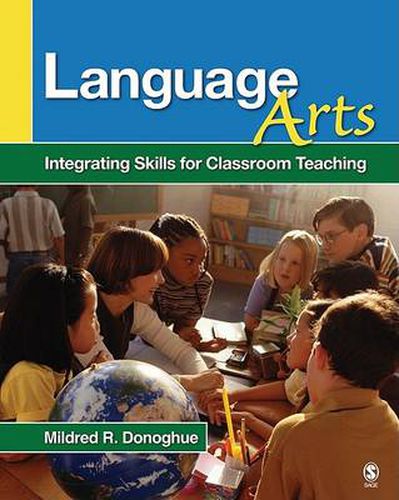 Cover image for Language Arts: Integrating Skills for Classroom Teaching