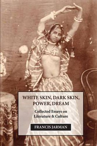 Cover image for White Skin, Dark Skin, Power, Dream