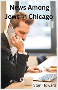 Cover image for News Among Jews in Chicago