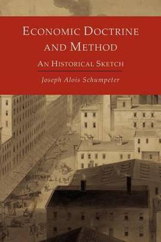 Economic Doctrine and Method: An Historical Sketch