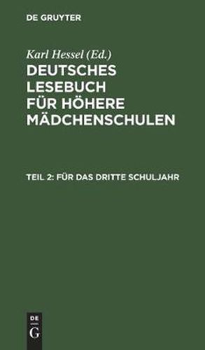 Cover image for Fur Das Dritte Schuljahr: Im Anschluss an Die Elfte Auflage Des Lesebuches Fur Hoehere Madchenschulen