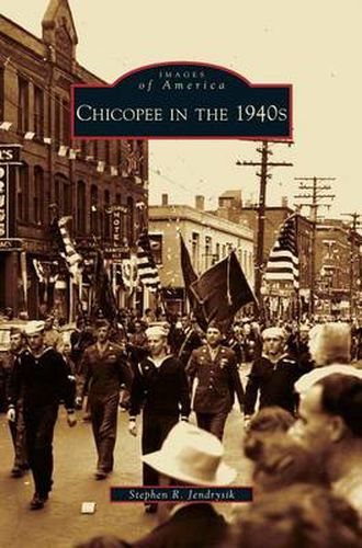 Cover image for Chicopee in the 1940s