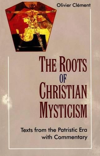 Cover image for The Roots of Christian Mysticism: Text from the Patristic Era with Commentary