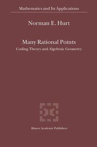 Cover image for Many Rational Points: Coding Theory and Algebraic Geometry