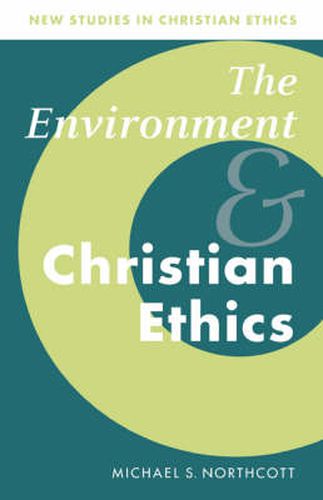 Cover image for The Environment and Christian Ethics