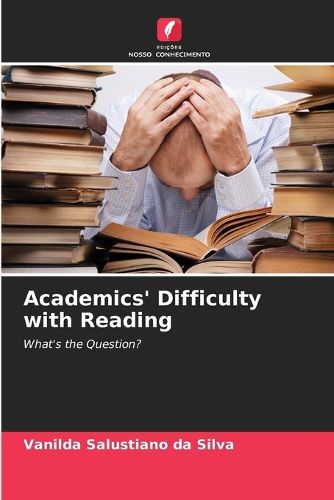 Cover image for Academics' Difficulty with Reading