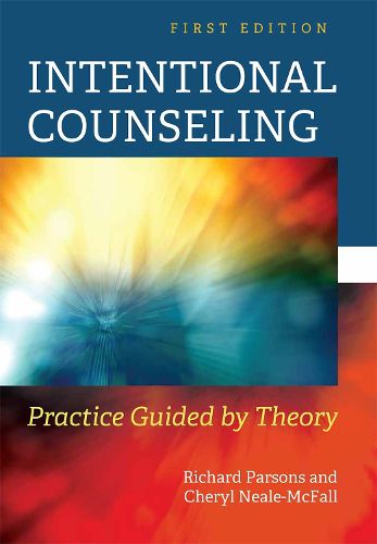 Cover image for Intentional Counseling: Practice Guided by Theory