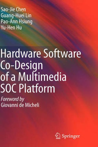 Hardware Software Co-Design of a Multimedia SOC Platform