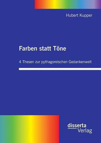 Cover image for Farben statt Toene. 4 Thesen zur pythagoreischen Gedankenwelt