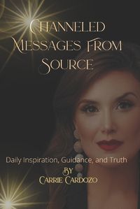 Cover image for Channeled Messages From Source